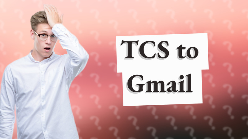 TCS to Gmail