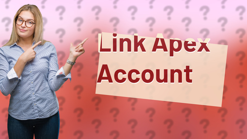 Link Apex Account