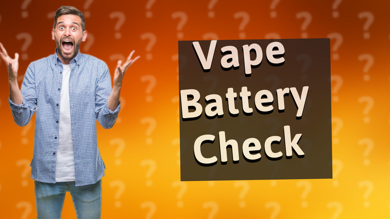 Vape Battery Check
