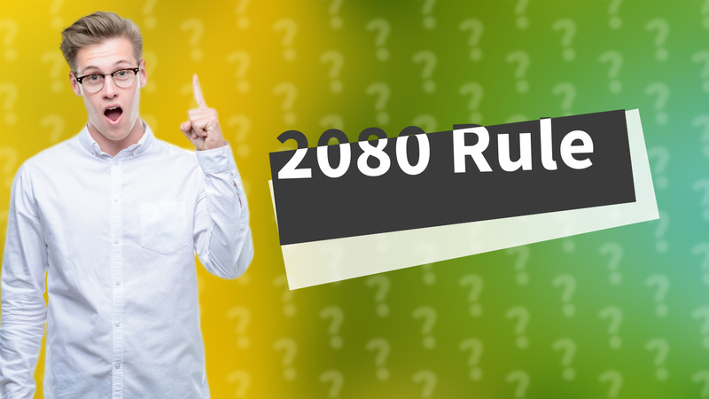 2080 Rule