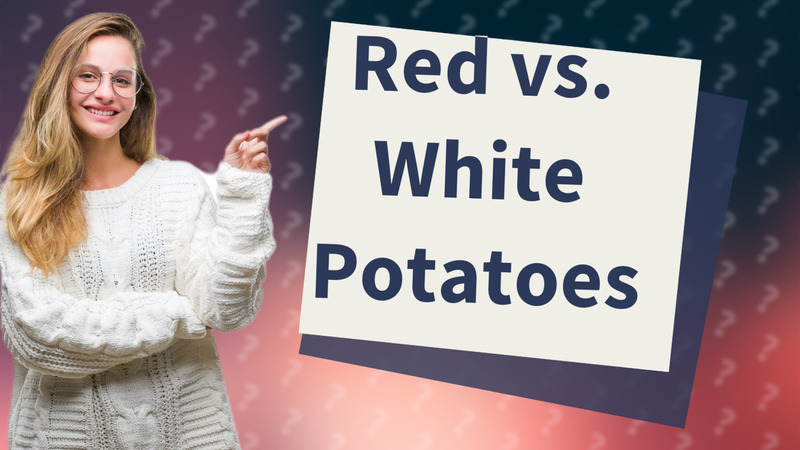 Red vs. White Potatoes