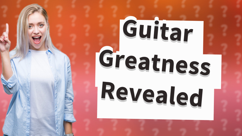 Guitar Greatness Revealed