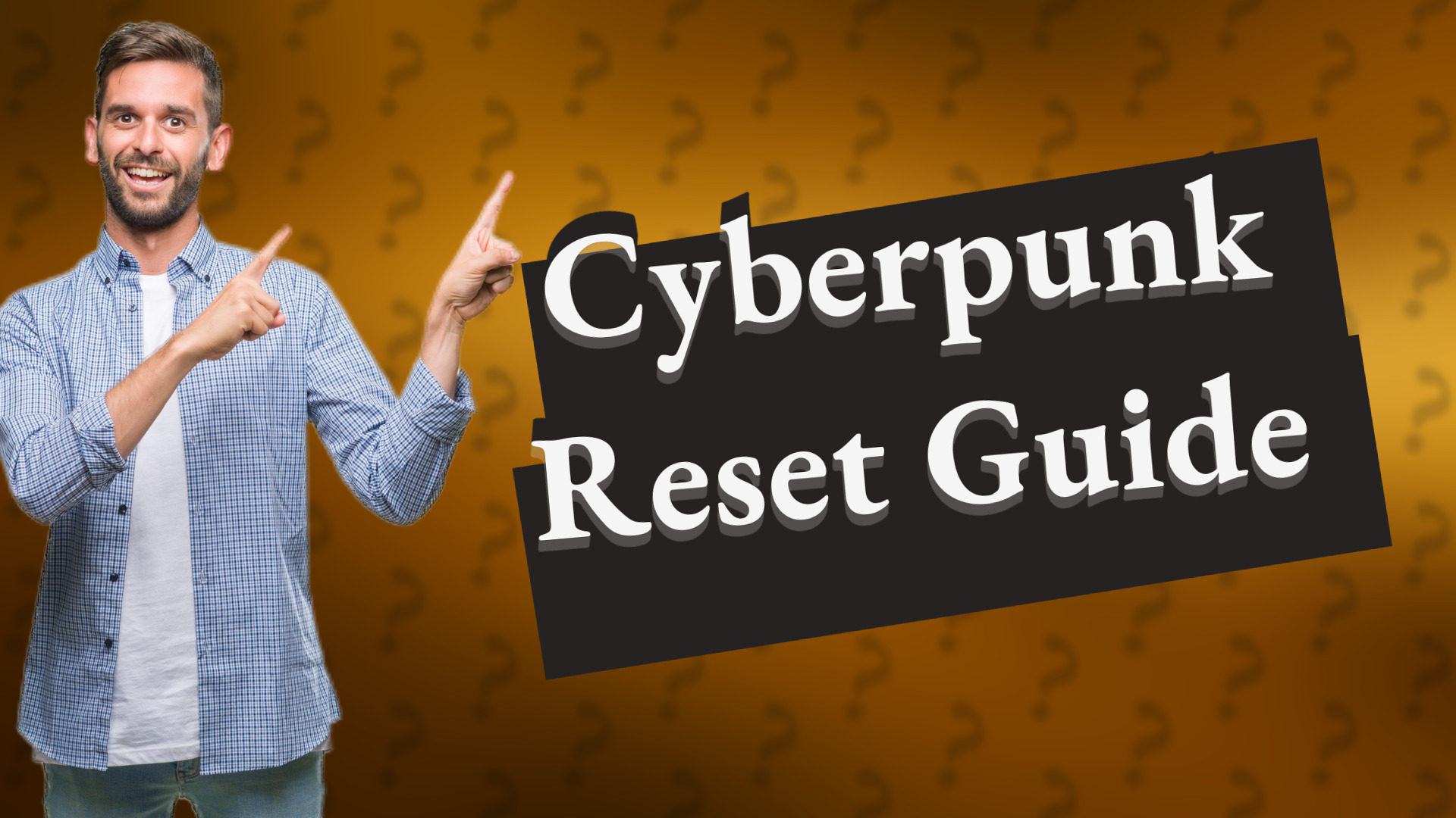 Cyberpunk Reset Guide