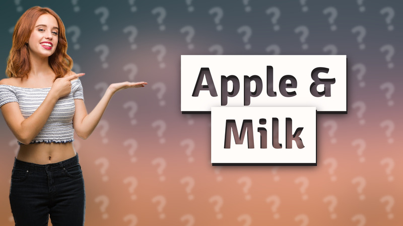 Apple & Milk