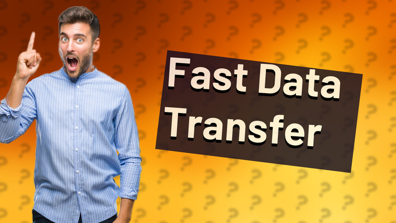 Fast Data Transfer