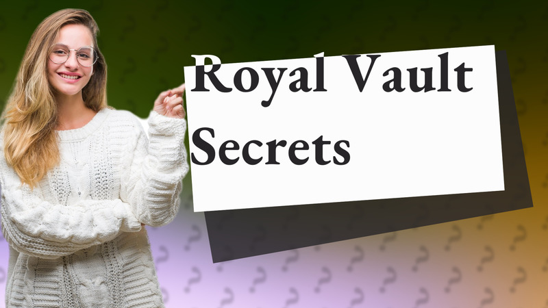 Royal Vault Secrets