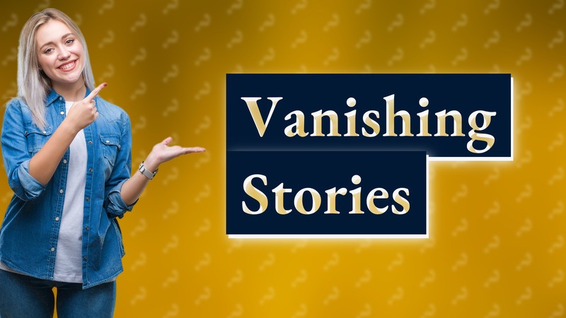 Vanishing Stories