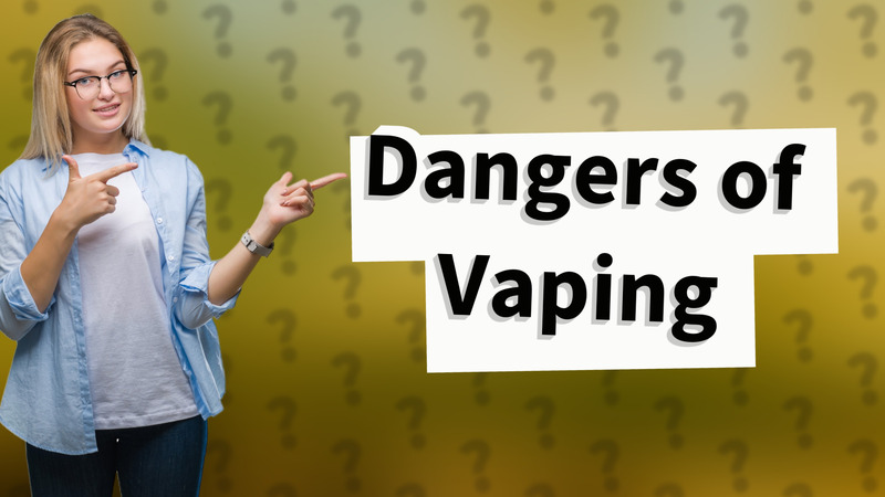 Dangers of Vaping