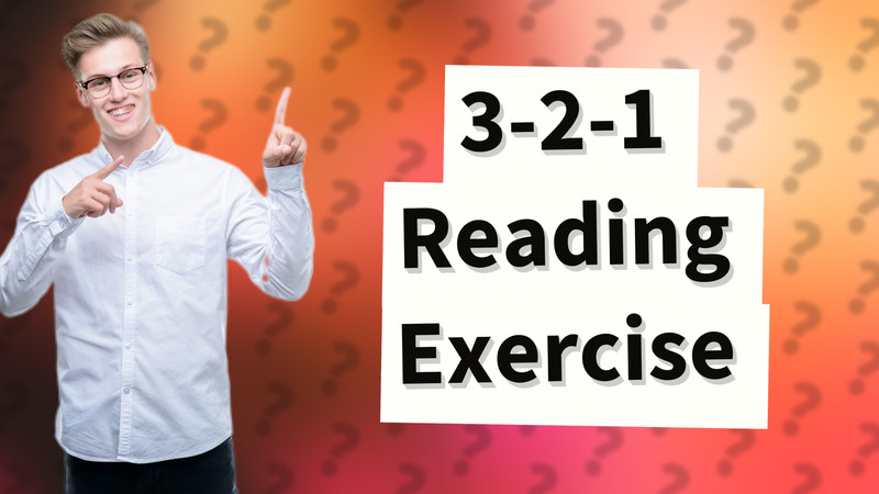 3-2-1 Reading Exercise