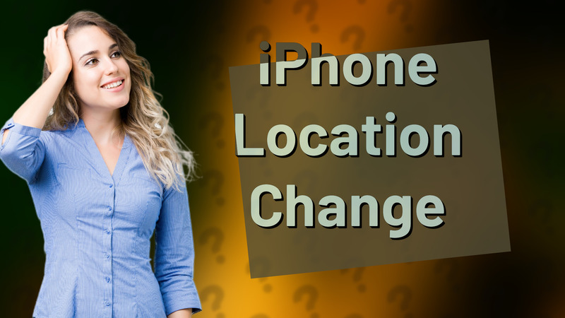 iPhone Location Change