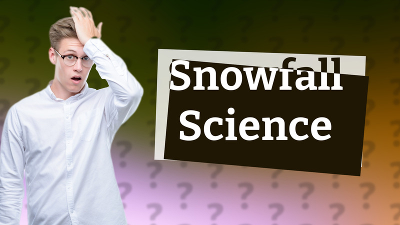 Snowfall Science