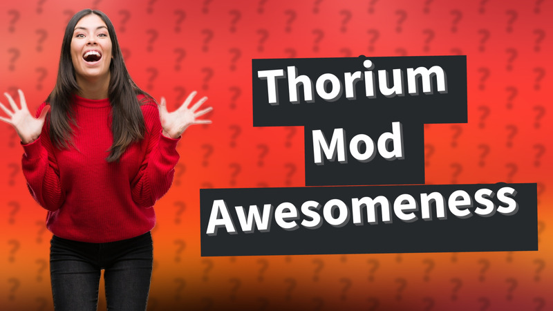 Thorium Mod Awesomeness