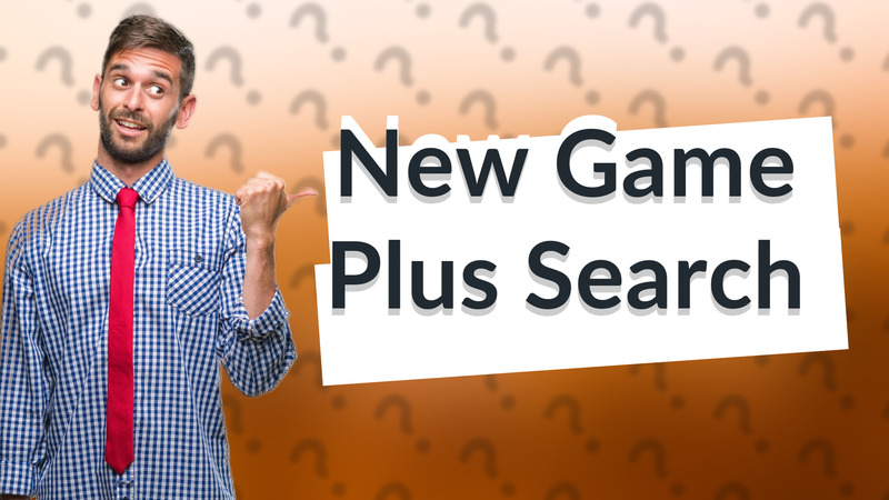 New Game Plus Search