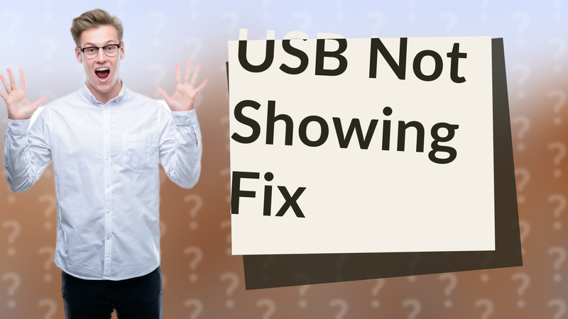 USB Not Showing Fix