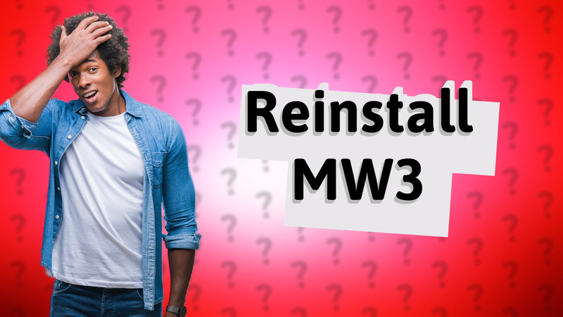 Reinstall MW3