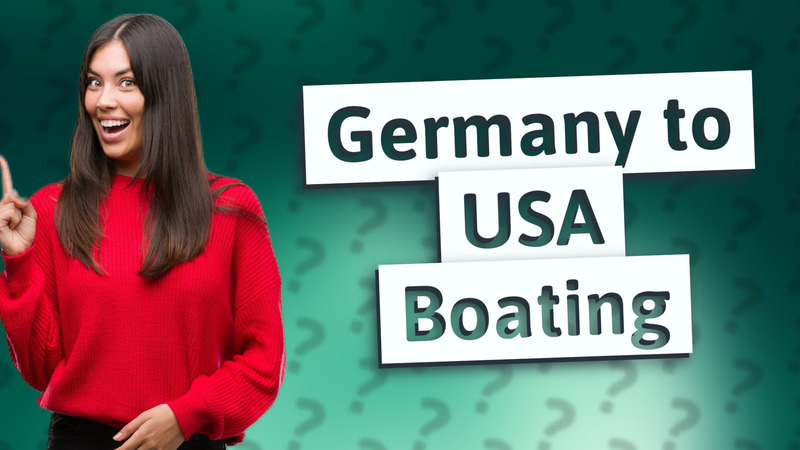 Germany to USA Boating