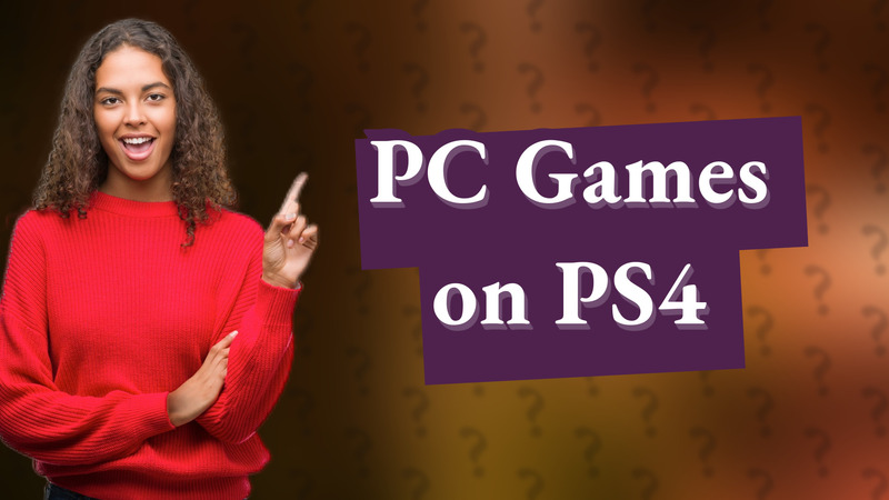 PC Games on PS4