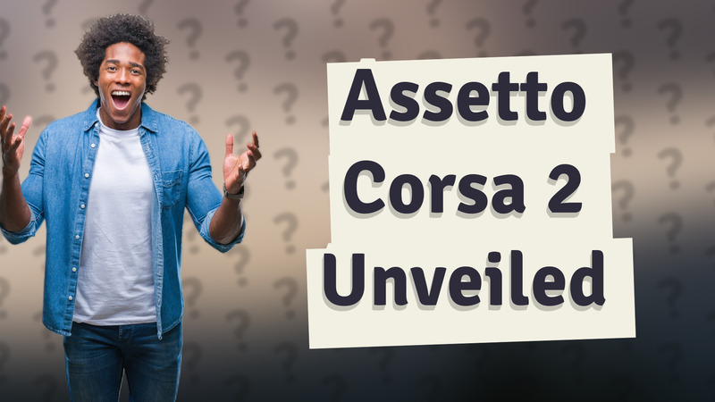 Assetto Corsa 2 Unveiled