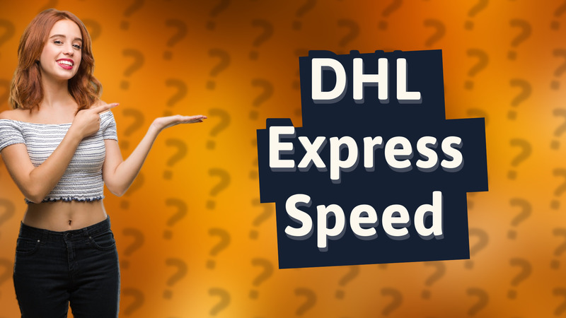 DHL Express Speed