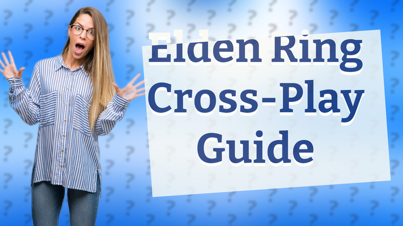 Elden Ring Cross-Play Guide