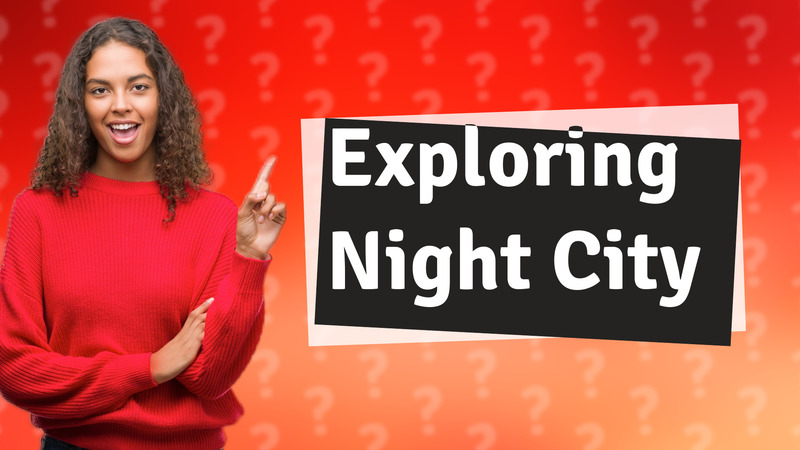 Exploring Night City