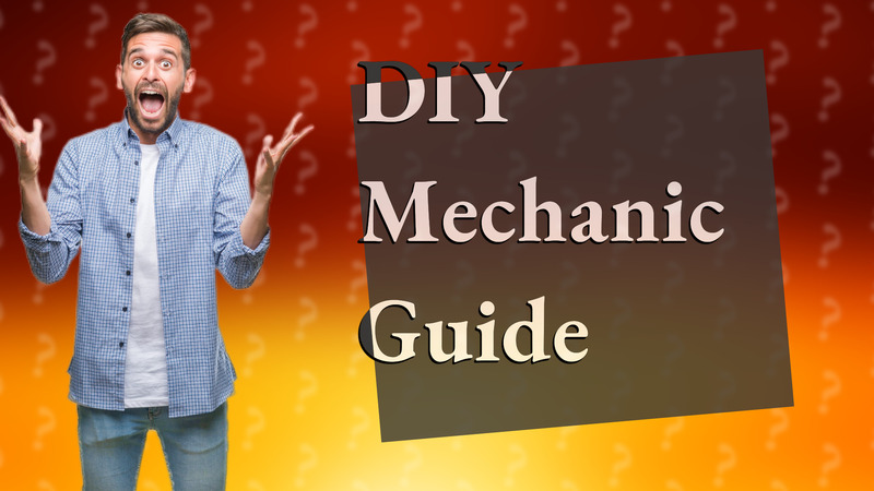 DIY Mechanic Guide