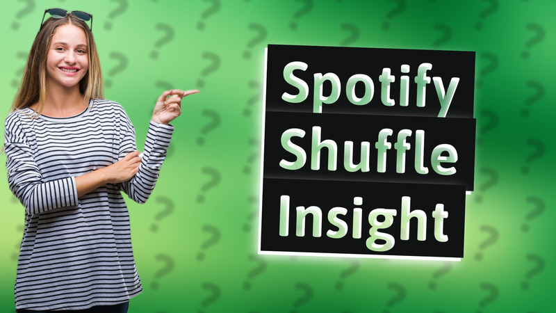 Spotify Shuffle Insight