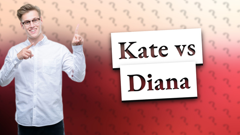 Kate vs Diana