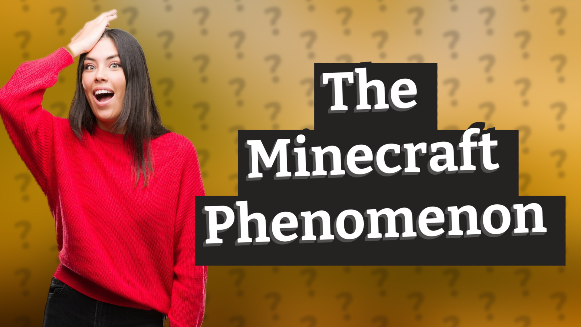 The Minecraft Phenomenon