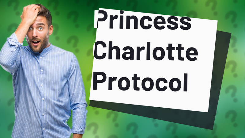 Princess Charlotte Protocol