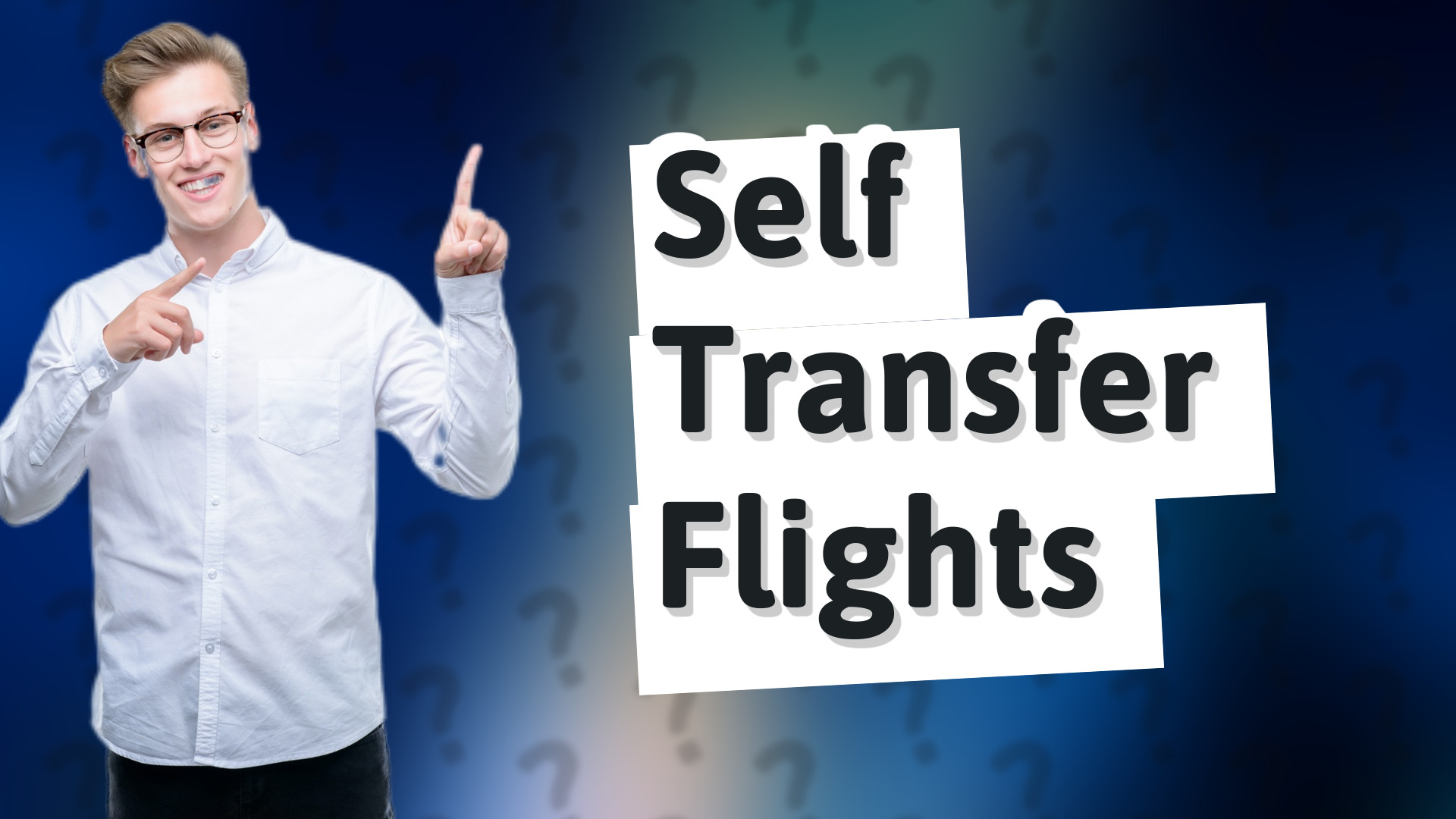 Self Transfer Flights