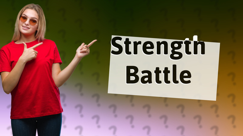 Strength Battle