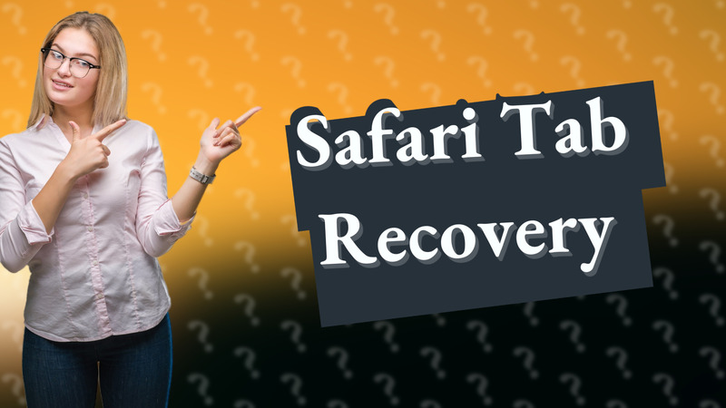 Safari Tab Recovery