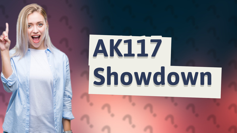 AK117 Showdown
