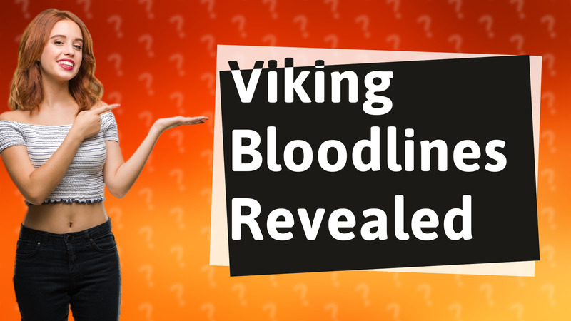 Viking Bloodlines Revealed