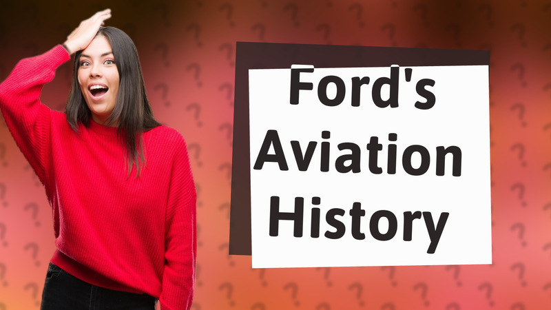 Ford's Aviation History