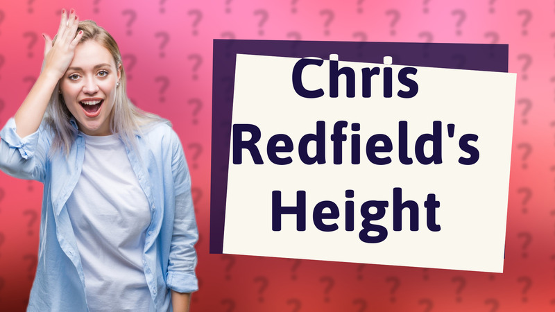Chris Redfield's Height