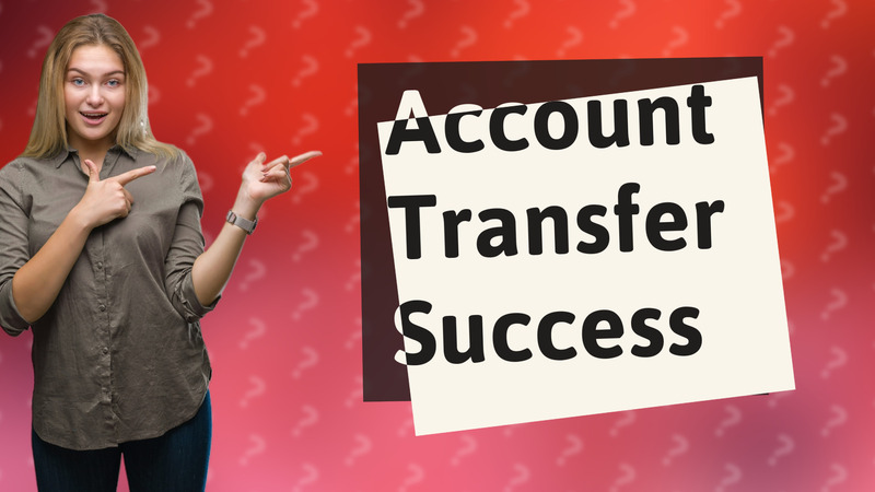 Account Transfer Success