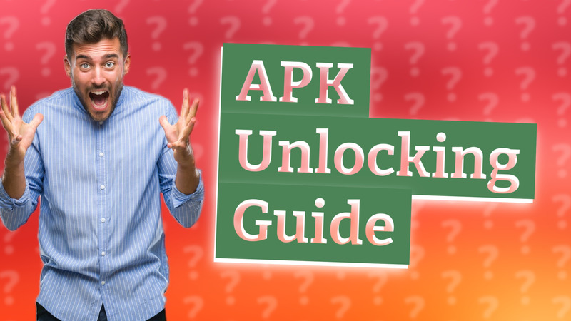 APK Unlocking Guide