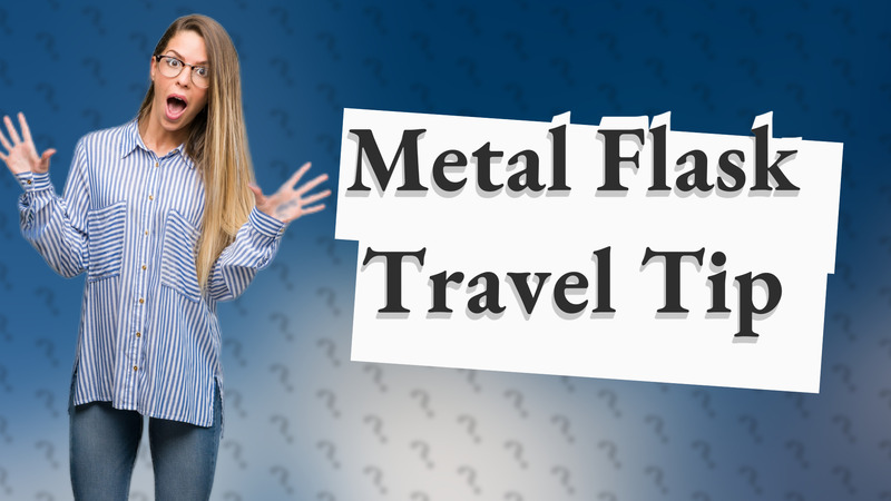 Metal Flask Travel Tip