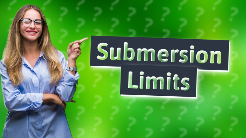 Submersion Limits