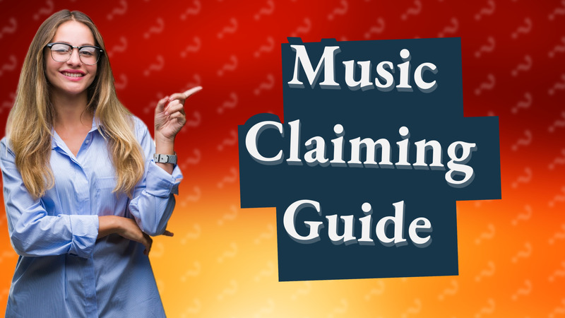 Music Claiming Guide