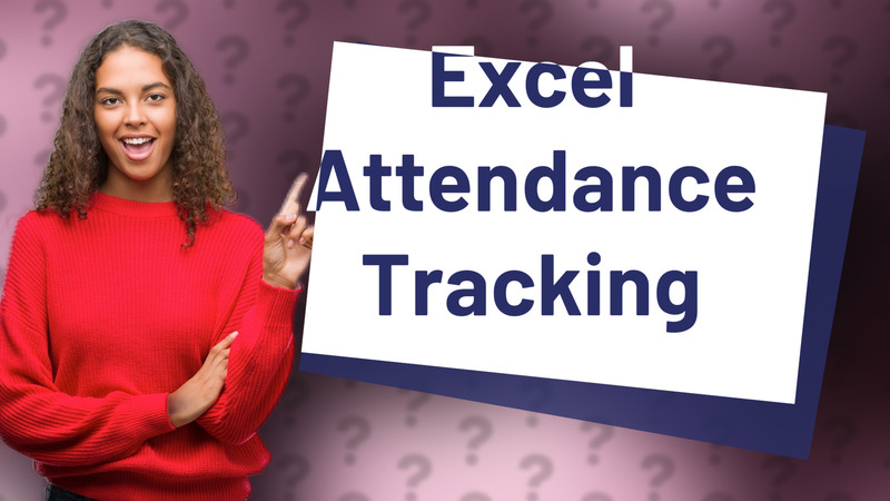 Excel Attendance Tracking