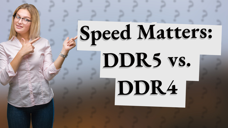 Speed Matters: DDR5 vs. DDR4