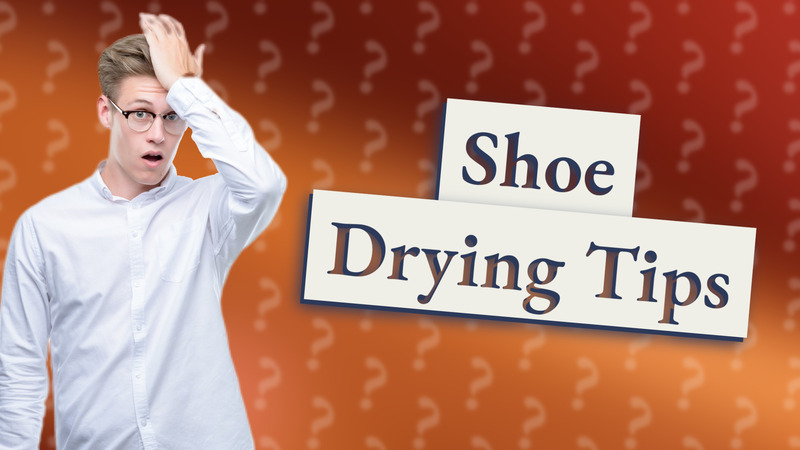 Shoe Drying Tips