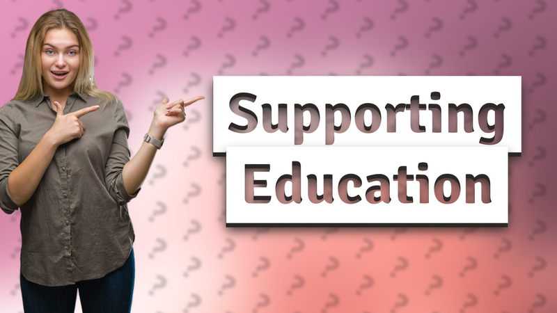 Supporting Education