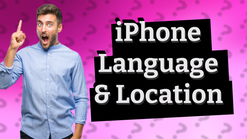 iPhone Language & Location