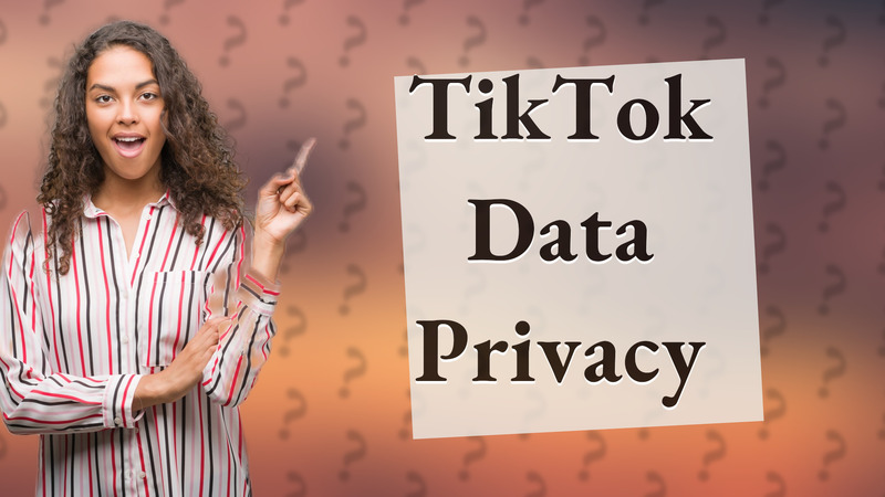 TikTok Data Privacy
