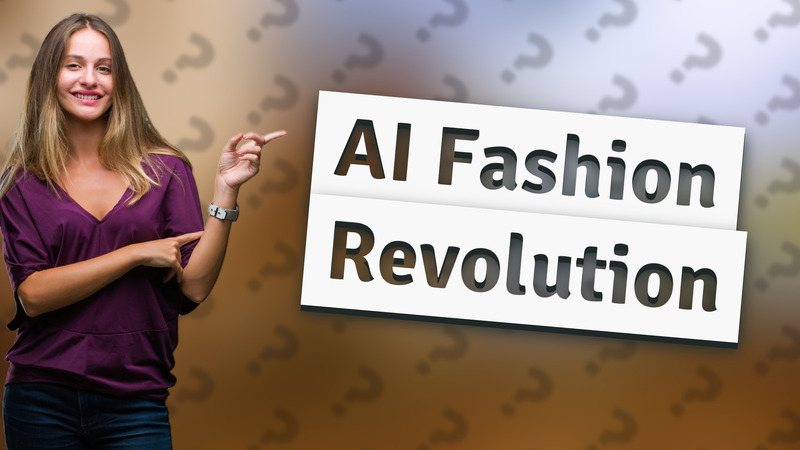 AI Fashion Revolution