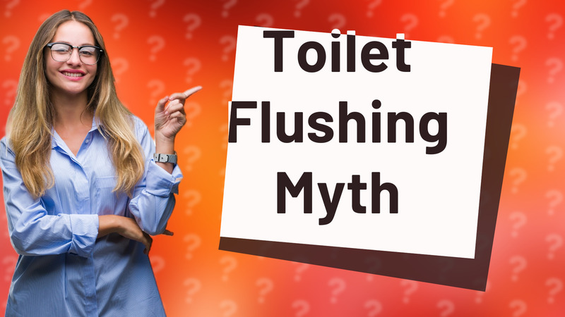 Toilet Flushing Myth
